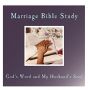 Marriage Bible Study: God's Word and My Husband's Soul/ / CD